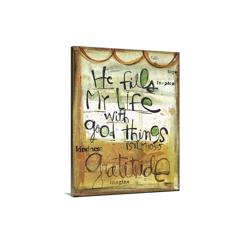 He Fills My Life Wall Art - Canvas - Gallery Wrap