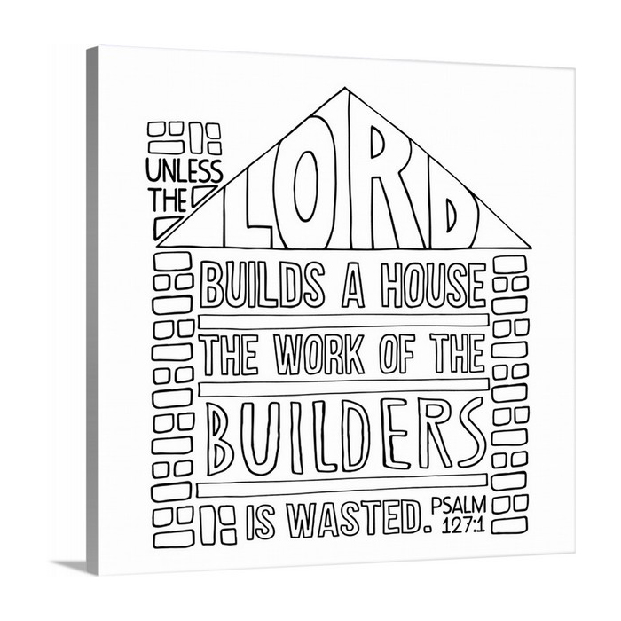 The Lord's House Psalm 127 1