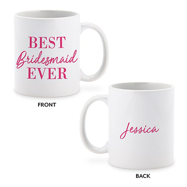 Personalized Coffee Mug - Best Bridesmaid Ever