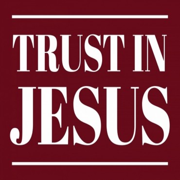 Trust in Jesus