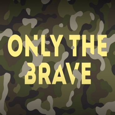 Patriotic - Only The Brave