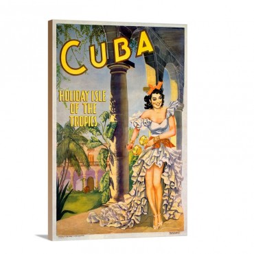 Cuba Holiday Isle Of The Tropics Vintage Poster Wall Art - Canvas - Gallery Wrap