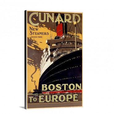 Cunard Line New Steamers Boston To Europe Vintage Poster Wall Art - Canvas - Gallery Wrap