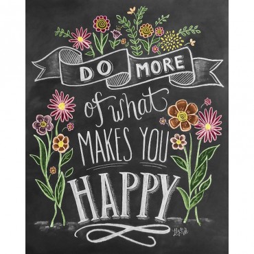 Do More Of What Makes You Happy Handlettering