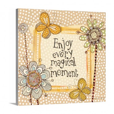 Enjoy Every Magical Moment