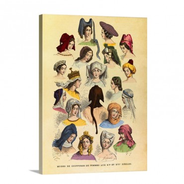 French Women's Hairstyles In The 15th And 16th Centuries 19th Century Color Engraving Wall Art - Canvas - Gallery Wrap