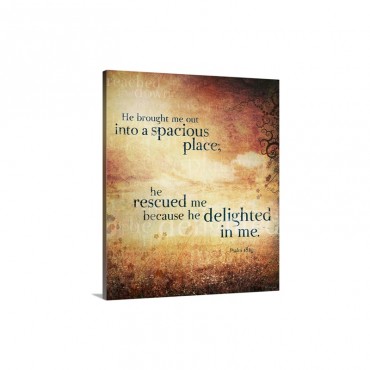 He Brought Me Out Wall Art - Canvas - Gallery Wrap