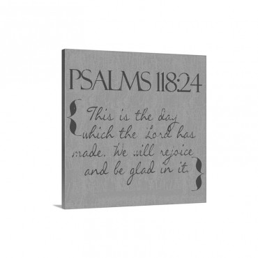 Psalms 118 24 Wall Art - Canvas - Gallery Wrap