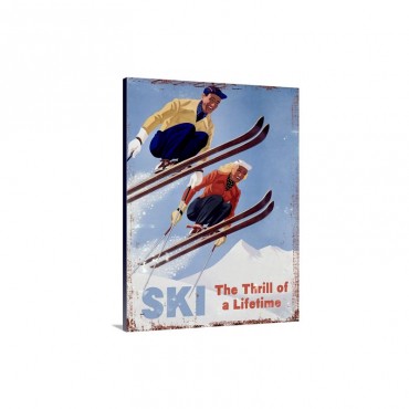 Ski The Thrill Of A Lifetime Vintage Advertising Poster Wall Art - Canvas - Gallery Wrap