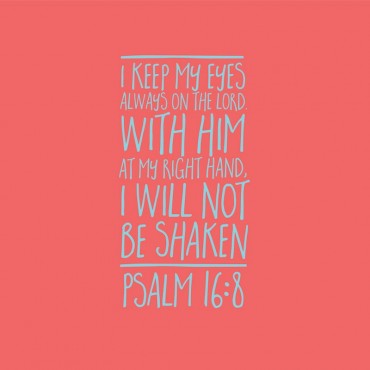 Psalm 16 8 Scripture Art In Teal And Coral