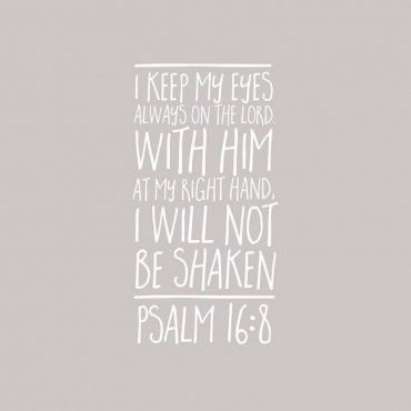 Psalm 16 8 Scripture Art In White And Grey