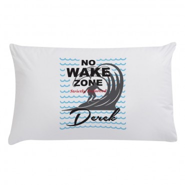No Wake Zone Personalized Pillow Case