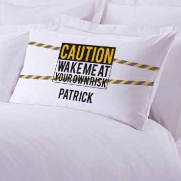 Personalized Caution Pillowcase