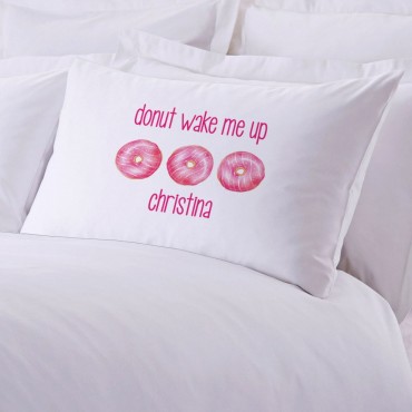 Personalized Donut Wake Me Up Pillowcase
