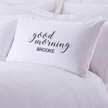Personalized Good Morning Pillowcase